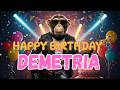 DEMETRIA Happy Birthday Song Happy Birthday To Demetria