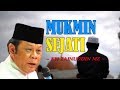 Mukmin Sejati - Ceramah KH Zainuddin MZ Mukmin Sejati - Ceramah KH Zainuddin MZ