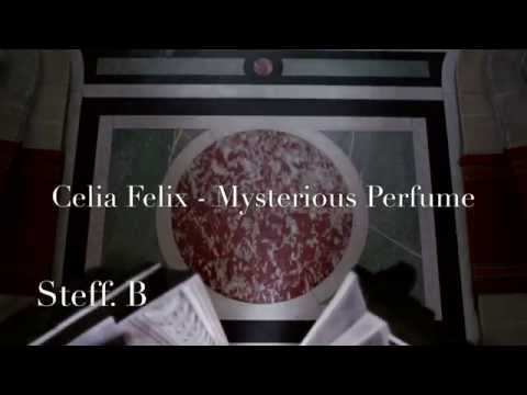 Celia Felix - Mysterious Perfume ( Chill Mix ) HD