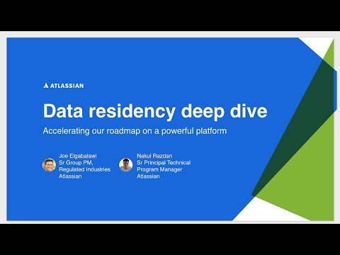 Data Residency Deep Dive | Atlassian