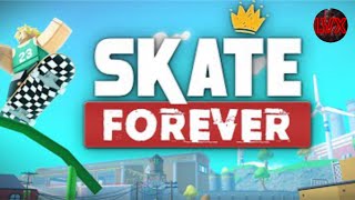 On joue a Skate Forever 🛹
