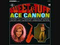 ACE CANNON ~ THESE BOOTS ARE MADE FOR WALKIN'