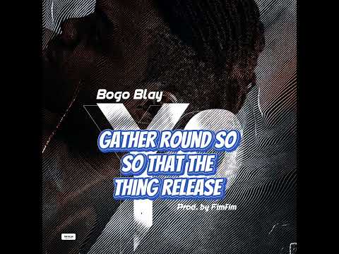 Bogo Blay - Yo (Lyrics & Audio)