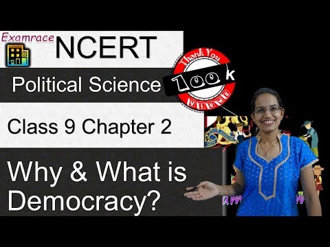 NCERT Class 9 Political Science / Polity / Civics Chapter 2: What is Democracy? Why Democracy? Video