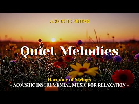 Gentle Spanish Acoustic Guitar Melodies for Quiet Nights – Harmony of Strings