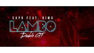 CAPO – Lambo Diablo GT feat. Nimo (prod. Von SOTT &amp; Veteran &amp; Zeeko) [Official Audio]