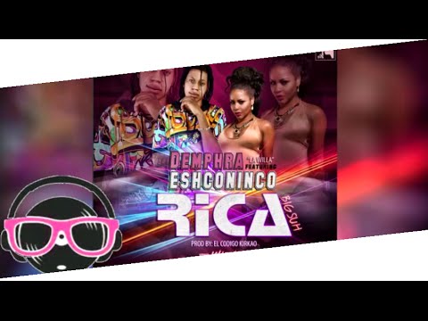 Demphra Feat. Eshconinco - Rica Big Suh