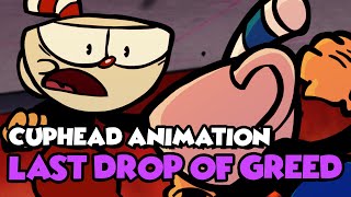 Cuphead: Last Drop Of Greed | Cuphead Fan Animation