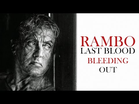 Rambo Last Blood - Tribute (Bleeding Out)