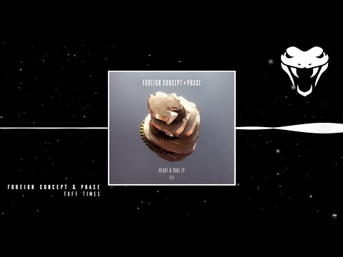 Foreign Concept & Phase - Tuff Times