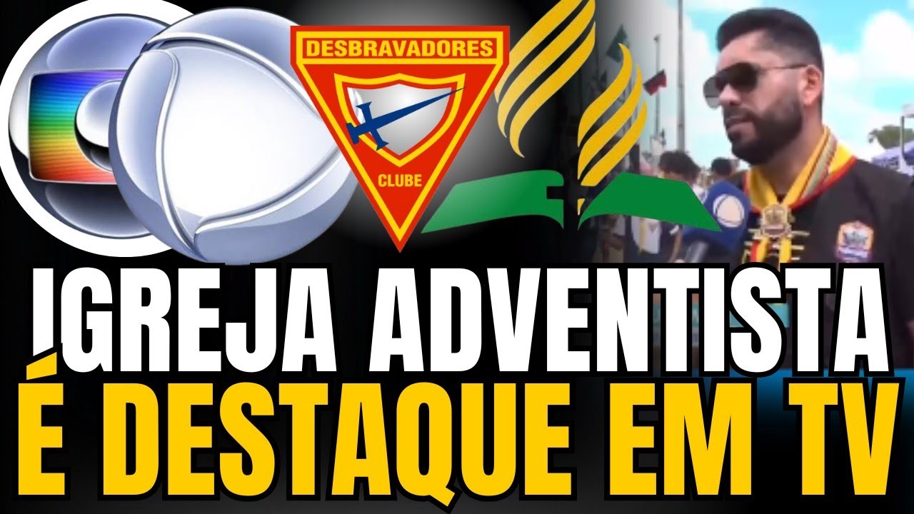 IGREJA ADVENTISTA VIRA NOTÍCIA EM REDE DE TV, CAMPORI DE DESBRAVADOR #iasd #igreja #adventistas