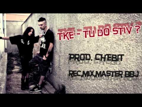 TKE - TU DO' STIV (Prod Chebit)