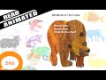 Children S Books Read Aloud Brown Bear Brown Bear What Do You See By Eric Carle