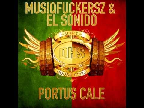 Musiqfuckersz & El Sonido - Portus Cale - Original Mix