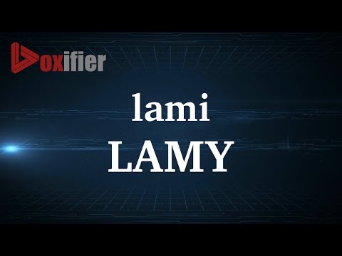 How to Pronunce Lamy in French - Voxifier.com
