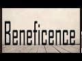 How to Pronounce Beneficence