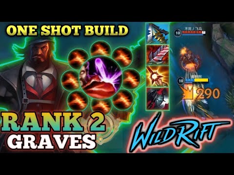 GRAVES DESTROY ALL META CHAMPION!? BEST BUILD 2022 - TOP 2 GLOBAL GRAVES BY 不死飞鸟 - WILD RIFT