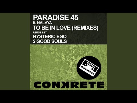 To Be In Love (2 Good Souls Remix)