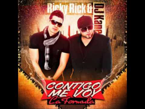 Dj kane & Ricky Rick - Contigo Me Voy