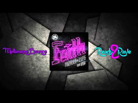 [MELBOURNE BOUNCE] Tigerlily & 2Less Ft. KA$H - Faith (Chris Bullen Remix)