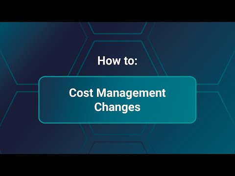 Cost Management - Changes