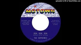 DIANA ROSS &amp; THE SUPREMES - RUN,RUN,RUN