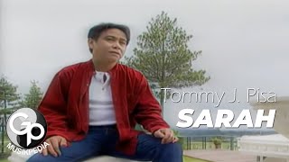 Download lagu Tommy J PISA - Sarah mp3 Download lagu Tommy J PISA - Sarah mp3