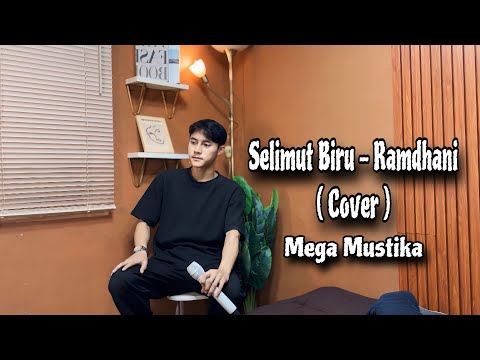 Selimut Biru - Mega Mustika ( Cover Ramdhani )