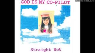 God Is My Co-Pilot - Straight Not QUEERCORE EXPLOSION #11