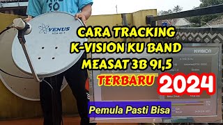 Download lagu Mudah dapat sinyal | Cara terbaru Tracking K-VISION ku band Measat 3b 2024 mp3