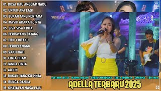 Download lagu OM ADELLA TERBARU 2025 - NURMA KDI 'DOSA KAU ANGGAP MADU' mp3