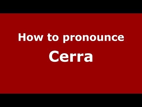 How to pronounce Cerra (Italian/Italy) - PronounceNames.com