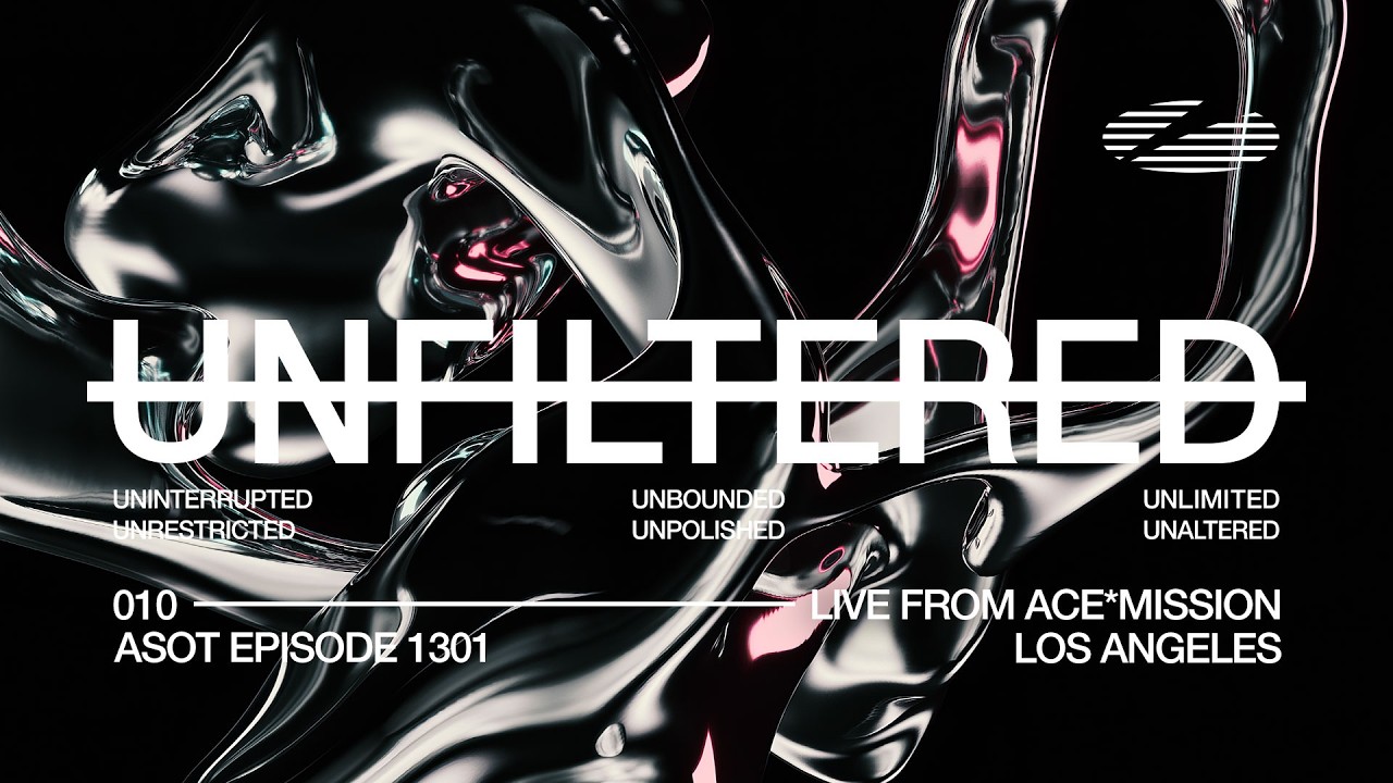 A State of Trance Episode 1301 UNFILTERED #009 – Live from Los Angeles @Ace*Mission