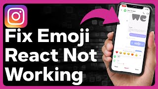 How To Fix Instagram Emoji Reaction Not Working