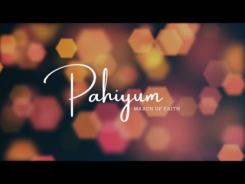 March of Faith - Pahiyom | Sa Iyang Balay (Lyrics)