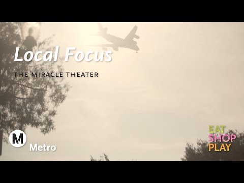 Metro Eat Shop Play Local Focus: Miracle Theater Video