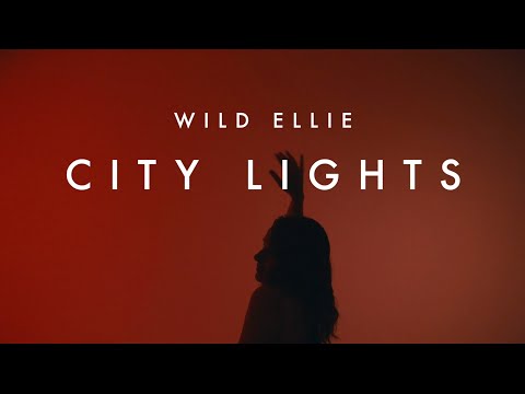 Wild Ellie - City Lights (produced by Zing) [Official Music Video]