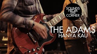 The Adams - Hanya Kau | Sounds From The Corner Live #6