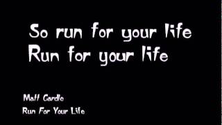 Run for your life - MATT CARDLE (lyrics)