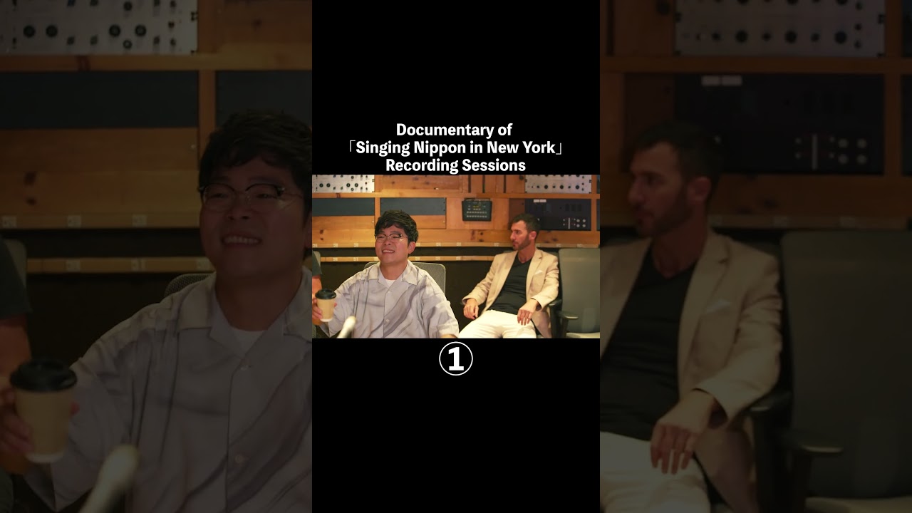 ①Documentary of 「Singing Nippon in New York」Recording Sessions