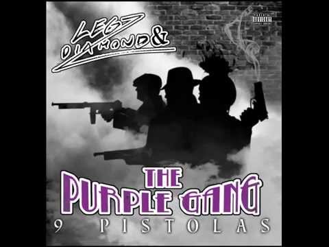 Legz Diamond & the Purple Gang - I'm Not Happy - 9 Pistolas