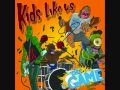 Kids Like Us - Serves The South