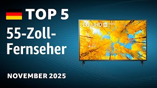 TOP—5. Beste 55-Zoll-Fernseher. Test & Vergleich November 2025