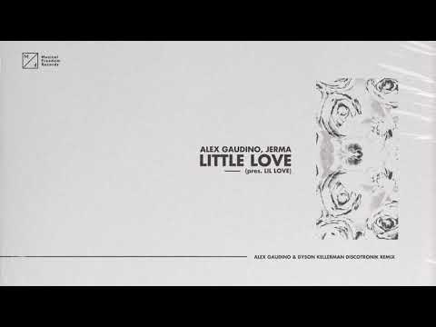 Alex Gaudino, Jerma - Little Love (ft. Lil Love) (Alex Gaudino & Dyson Kellerman Remix)