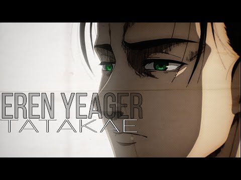 Eren Yeager [AMV//ASMV] - Tatakae