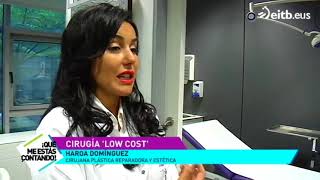 ¿Lo barato sale caro - Haroa Domínguez. Cirugía estética