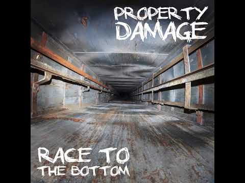 Property Damage - Race To The Bottom [2017]