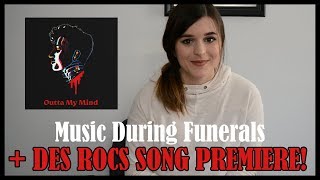Music During Funerals + DES ROCS PREMIERE | Little Miss Funeral