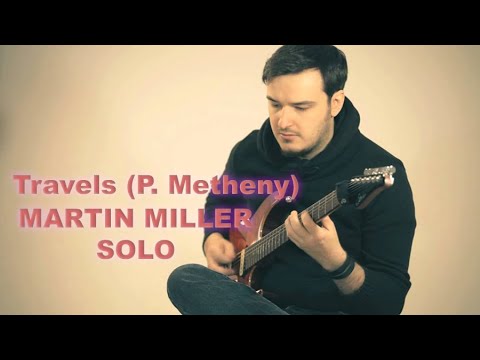 Martin Miller solo over "Travels" (Pat Metheny)