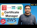 ACM AWS Certificate Manager Course Route 53  Load Balancer Part 16